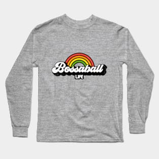 Groovy Rainbow Bossaball Life Long Sleeve T-Shirt